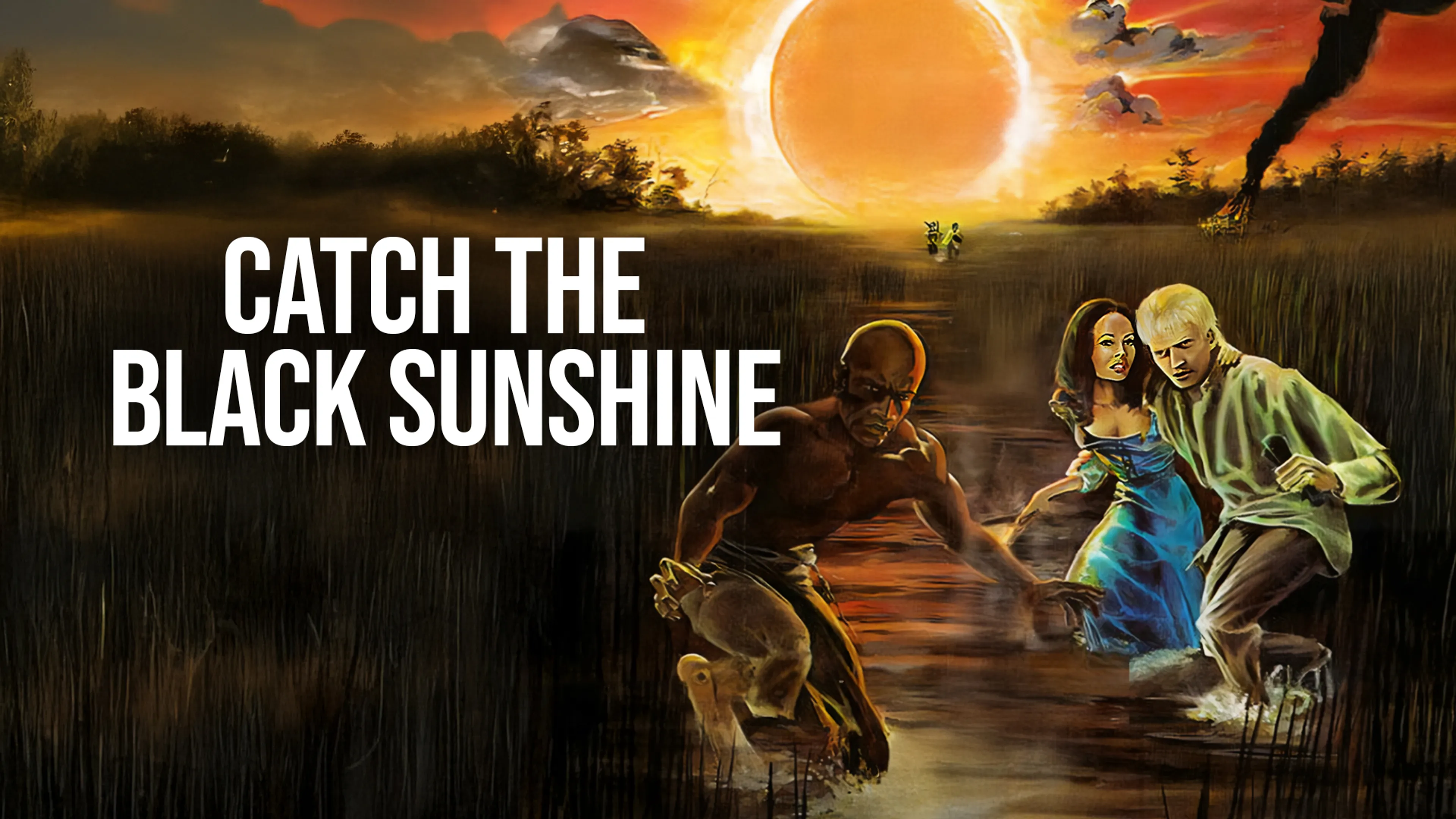 Catch the Black Sunshine poster